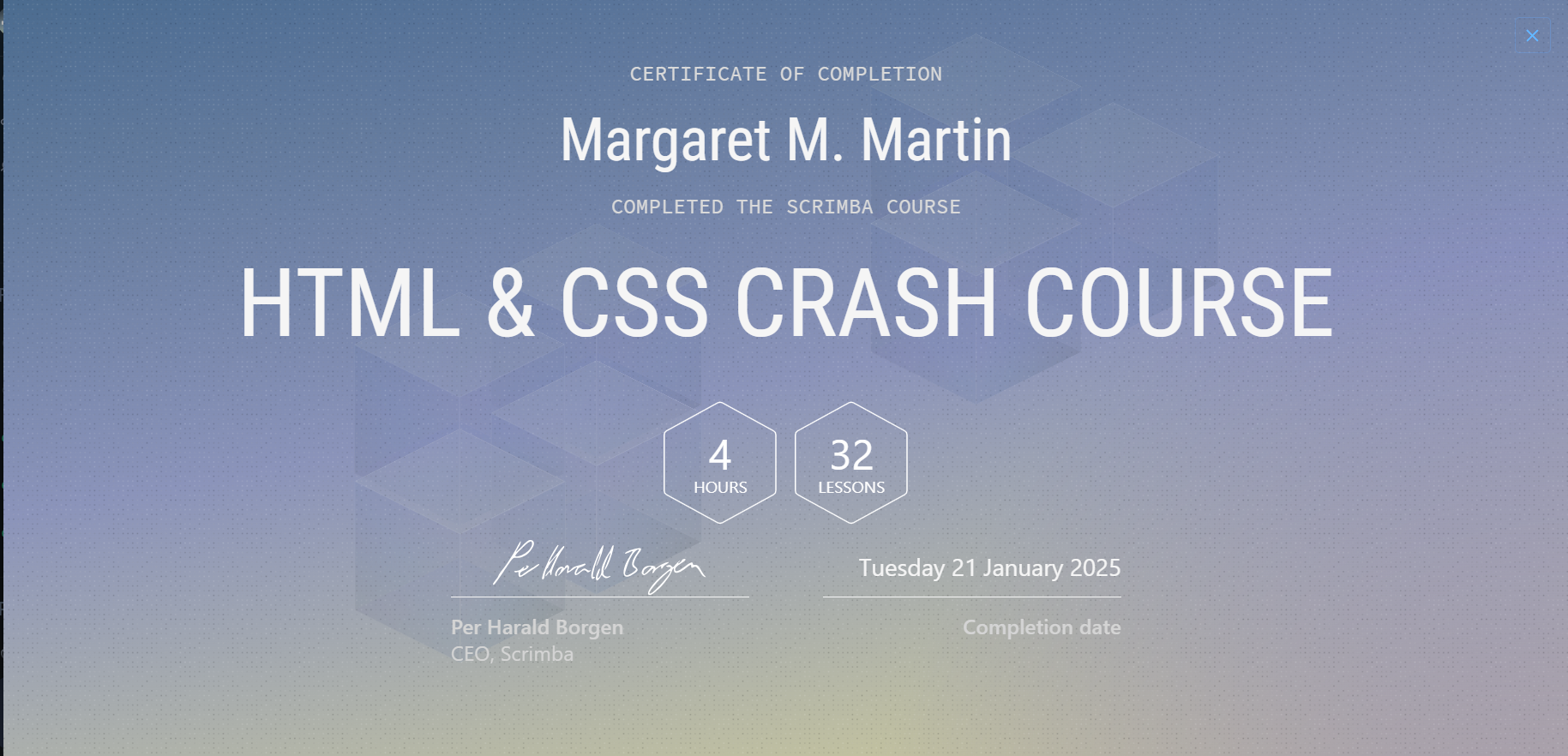 Scrimba HTML, CSS 
                Crash Course certificate